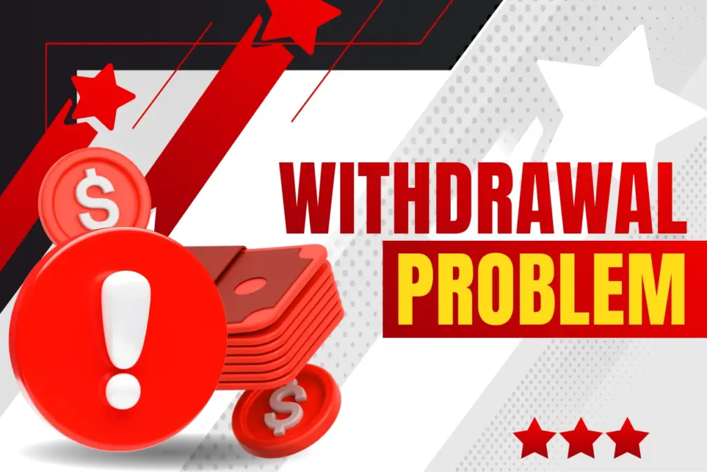 Withdrawal problem title with 3D red money and coins with exclamation mark on red-white background, text on the right
